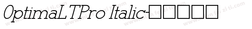0ptimaLTPro Italic字体转换